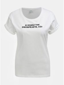 Biele dámske tričko s potlačou ZOOT Original Komu tim prospějete